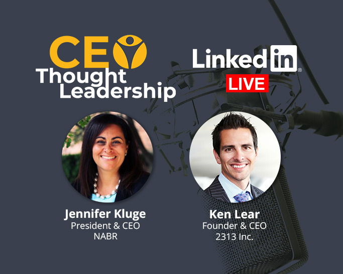 CEO Thought Leadership with Ken Lear